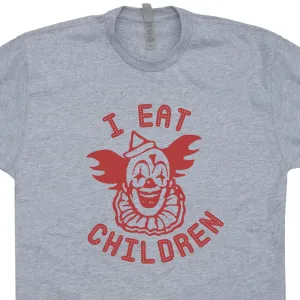 Creepy Clown T Shirt Pennywise The Clown I Eat Children Scary Clown Tee