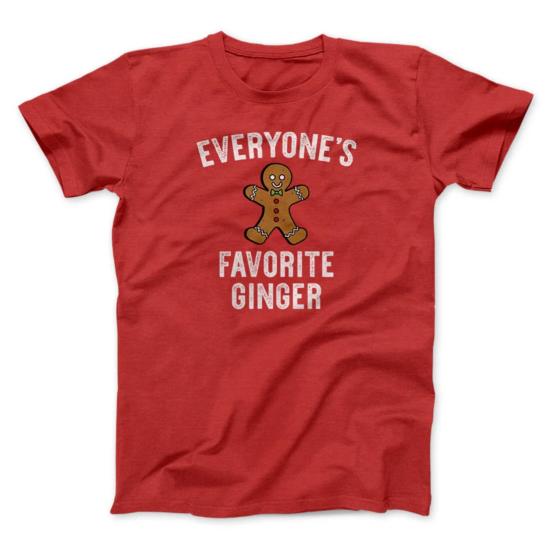Everyone’s Favorite Ginger Men/Unisex T-Shirt