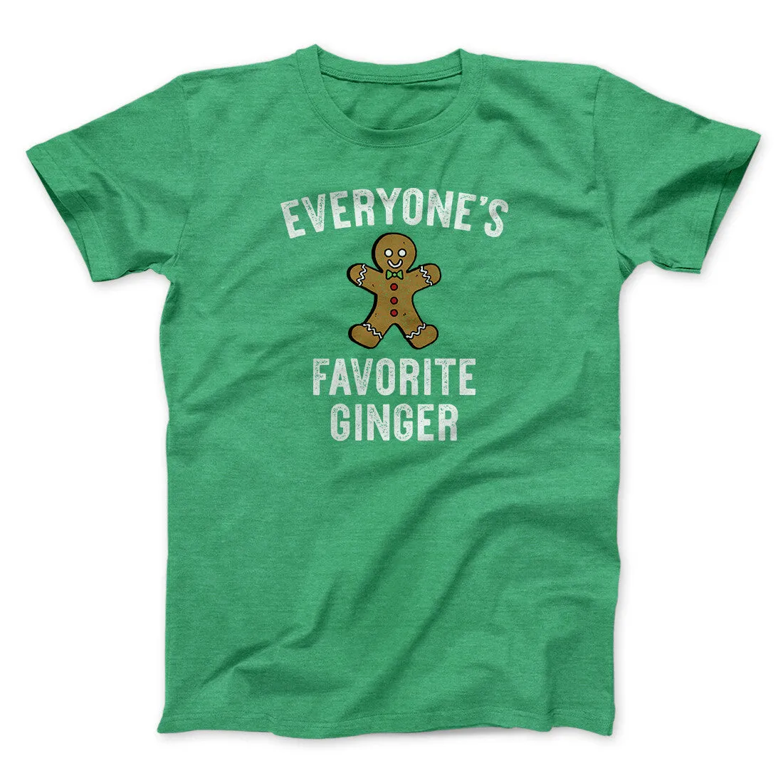 Everyone’s Favorite Ginger Men/Unisex T-Shirt