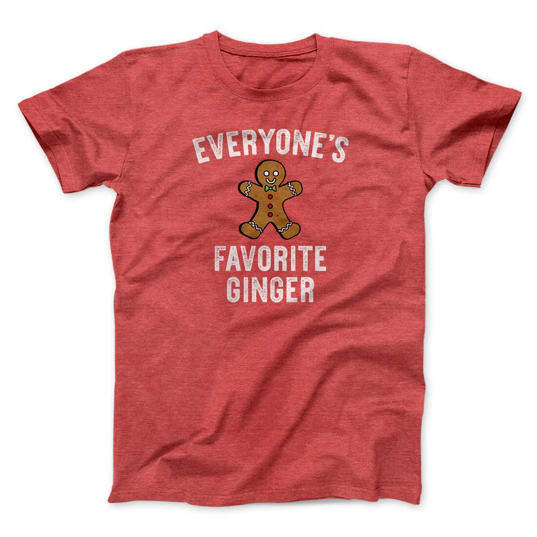 Everyone’s Favorite Ginger Men/Unisex T-Shirt