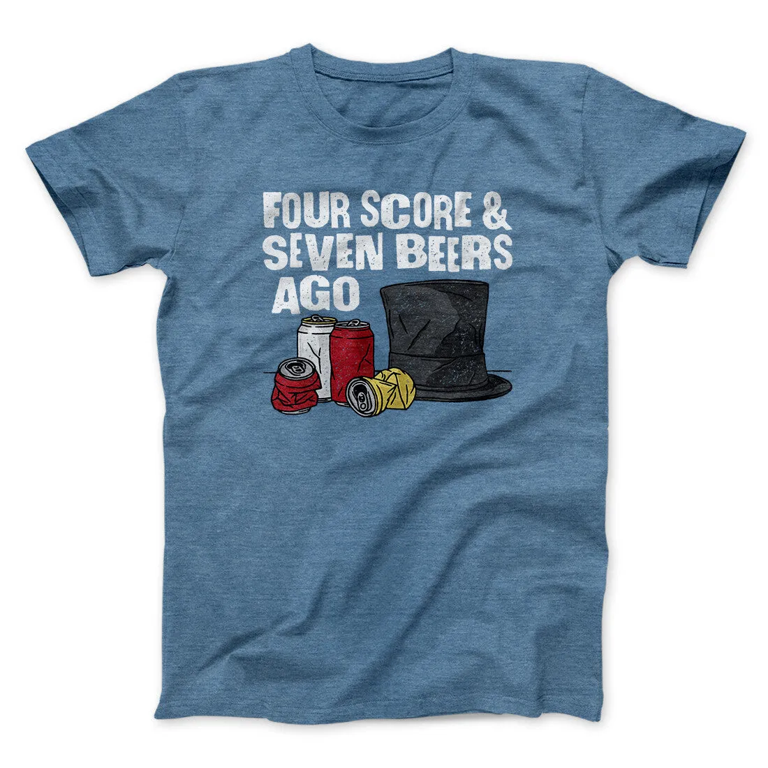 Four Score And Seven Beers Ago Men/Unisex T-Shirt