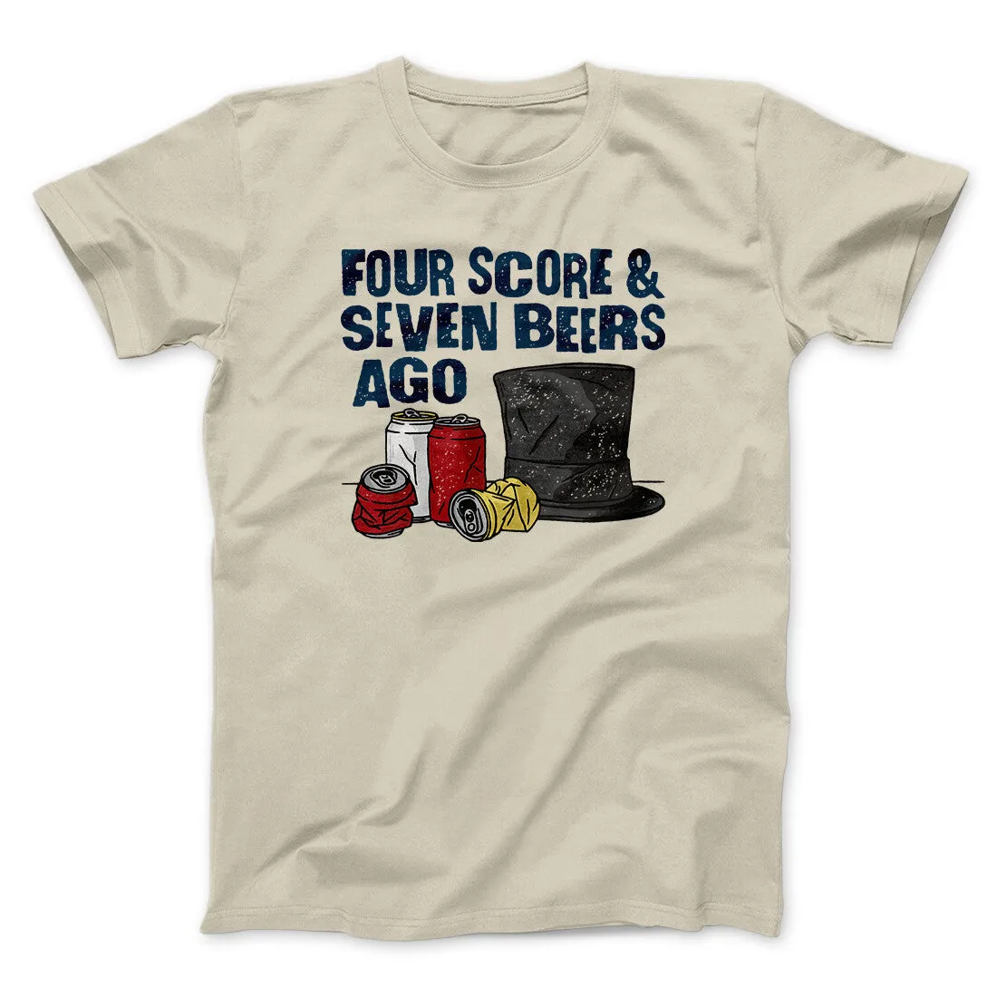 Four Score And Seven Beers Ago Men/Unisex T-Shirt