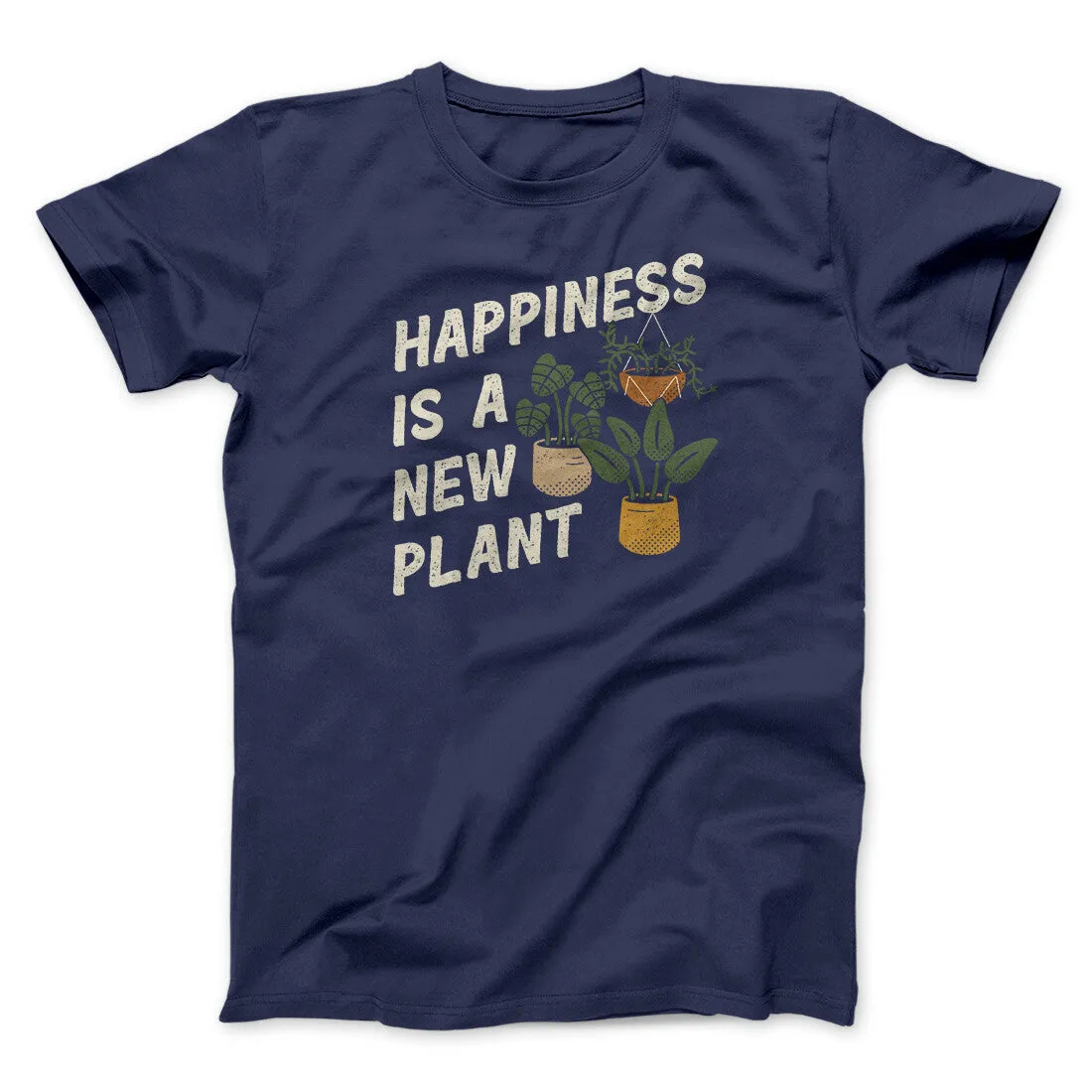 Happiness Is A New Plant Men/Unisex T-Shirt