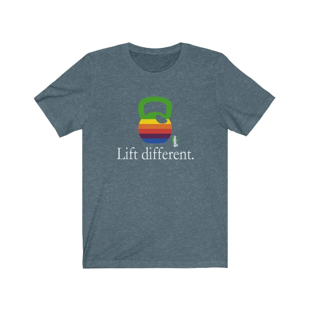 Lift different - Mens and Womens Workout T Shirt