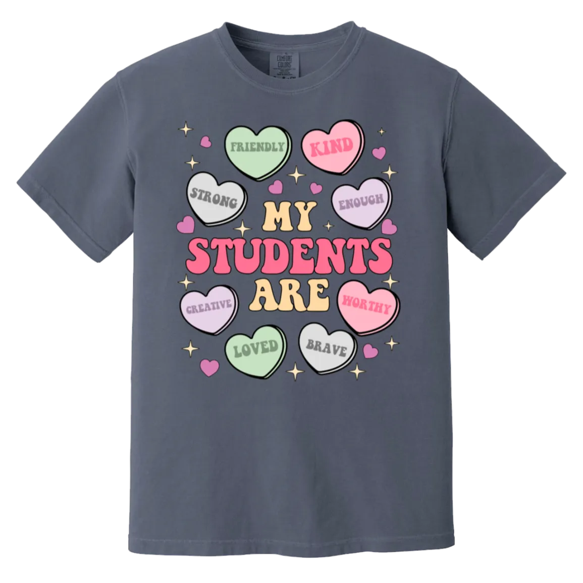 My Students Are My Valentine T-Shirt – Comfort Colors | Teacher Valentine’s Day Tee | Soft & Stylish Heart Design Shirt