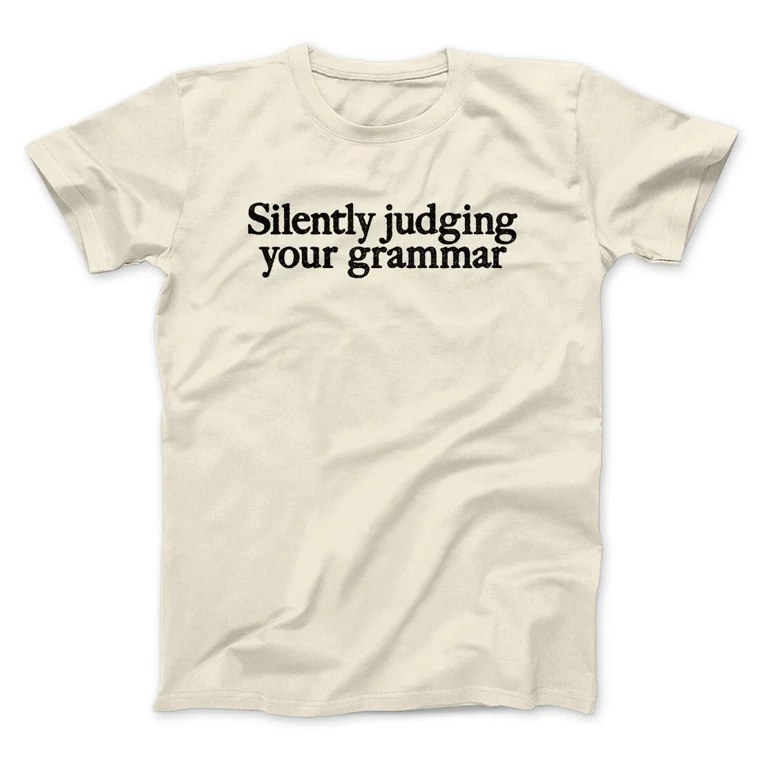 Silently Judging Your Grammar Funny Men/Unisex T-Shirt